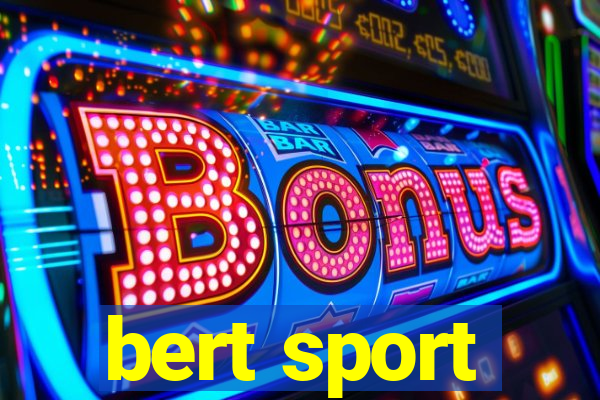 bert sport